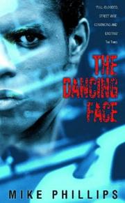 Cover of: The Dancing Face by Mike Phillips