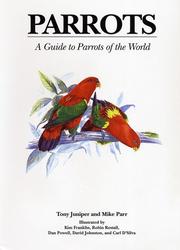 Cover of: Parrots: a guide to parrots of the world