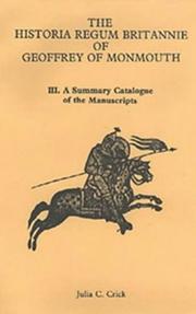 Cover of: Historia Regum Britannie of Geoffrey of Monmouth III: A Summary Catalogue of the Manuscripts (Historia Regum Britannie)