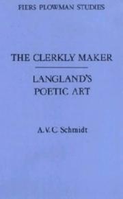 Cover of: The clerkly maker by A. V. C. Schmidt