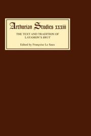 The Text and tradition of La[y]amon's Brut by Françoise H. M. Le Saux