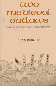 Cover of: Two medieval outlaws: Eustace the Monk and Fouke Fitz Waryn