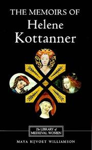 Cover of: The memoirs of Helene Kottanner (1439-1440) by Helene Kottannerin