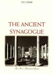 Cover of: The Ancient Synagogue by Lee I. Levine