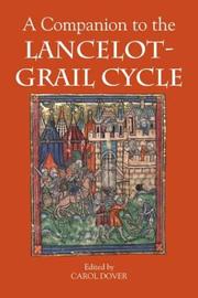 Cover of: A companion to the Lancelot-Grail cycle by edited by Carol Dover.