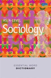 Cover of: As/A Level Sociology Essential Word Dictionary (Essential Word Dictionaries) by Steve Chapman