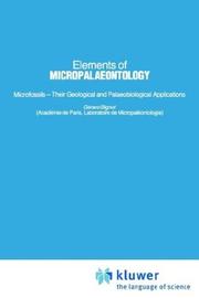 Elements of micropalaeontology by Gérard Bignot