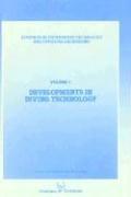 Cover of: Developments in Diving Technology (Advances in Underwater Technology, Ocean Science and Offshore Engineering)
