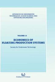 Cover of: Economics of floating production systems by organized by the Society for Underwater Technology and held in London, UK, 12-13 May 1987.