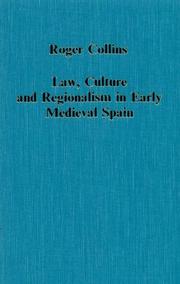 Cover of: Law, culture, and regionalism in early medieval Spain