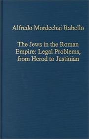 Cover of: The Jews in the Roman Empire: legal problems, from Herod to Justinian