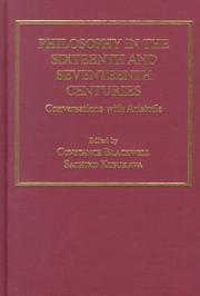 Cover of: Philosophy in the sixteenth and seventeenth centuries by edited by Constance Blackwell and Sachiko Kusukawa.