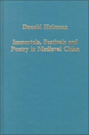 Cover of: Immortals, festivals, and poetry in medieval China: studies in social and intellectual history