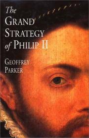 Cover of: The grand strategy of Philip II by Geoffrey Parker