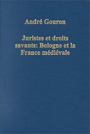 Cover of: Juristes et droits savants: Bologne et la France médiévale