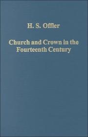 Church and crown in the fourteenth century by H. S. Offler