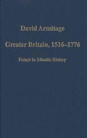 Cover of: Greater Britain, 1516-1776: essays in Atlantic history