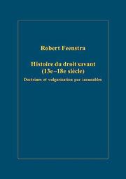 Cover of: Histoire du droit savant (13e-18e siècle): doctrines et vulgarisation par incunables