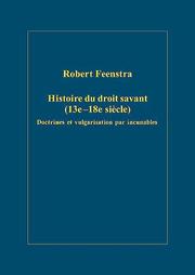 Cover of: Histoire du droit savant (13e-18e siècle) by Robert Feenstra