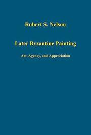 Cover of: Later Byzantine Painting: Art, Agency and Appreiciation (Variorum Collected Studies Series) (Variorum Collected Studies Series)