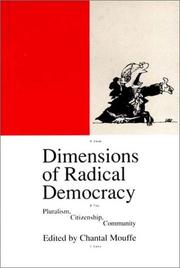 Cover of: Dimensions of Radical Democracy: Pluralism, Citizenship, Community (Phronesis)