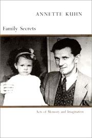 Cover of: Family secrets by Kuhn, Annette.
