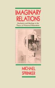 Cover of: Imaginary relations: aesthetics and ideology in the theory of historical materialism