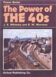 Cover of: The power of the 40's by compiled by J. S. Whiteley and G. W. Morrison.