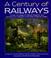 Cover of: A century of railways