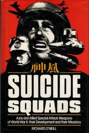 Cover of: Suicide squads: Axis and Allied special attack weapons of World War II : their development and their missions