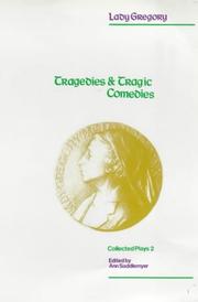 Cover of: Tragedies and Tragic Comedies (Collected Plays)