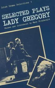 Cover of: Selected plays of Lady Gregory (Irish drama selections)