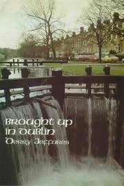 Cover of: Brought Up in Dublin by Derry Jeffares