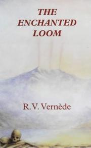 Cover of: The enchanted loom: a novel