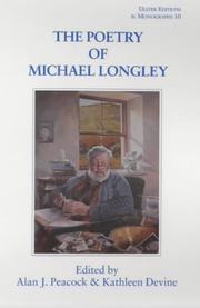 The poetry of Michael Longley by Alan J. Peacock
