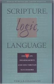 Cover of: Scripture, logic, language | Tom J. F. Tillemans
