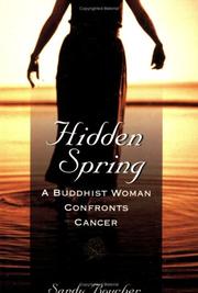 Cover of: Hidden spring: a Buddhist woman confronts cancer