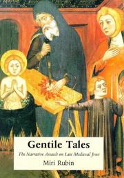 Cover of: Gentile tales: the narrative assault on late medieval Jews