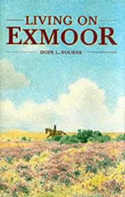 Cover of: Living on Exmoor by Hope L. Bourne