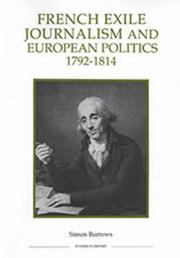 Cover of: French exile journalism and European politics, 1792-1814