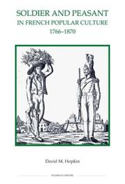 Cover of: Soldier and peasant in French popular culture, 1766-1870