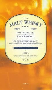 Cover of: The Malt Whisky File by John D. Lamond, Robin Tucek