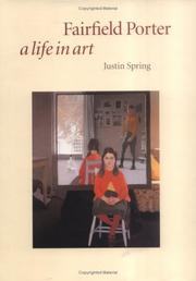 Cover of: Fairfield Porter by Justin Spring, Justin Spring