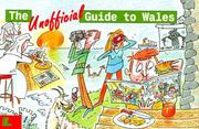 Cover of: The unofficial guide to Wales