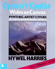 Cymru'r cynfas by Hywel Harries