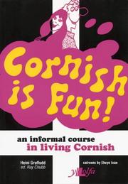 Cover of: Cornish Is Fun!: An Informal Course in Living Cornish