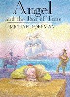 Cover of: Angel and the Box of Time by Michael Foreman