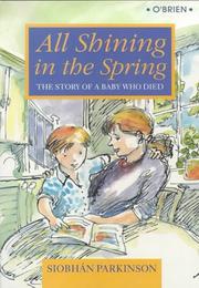 Cover of: All shining in the spring: the story of a baby who died