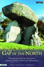 Cover of: The Gap of the North: the archaeology & folklore of Armagh, Down, Louth, and Monaghan