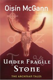 Cover of: Under Fragile Stone (Archisan Tales) by Oisin McGann